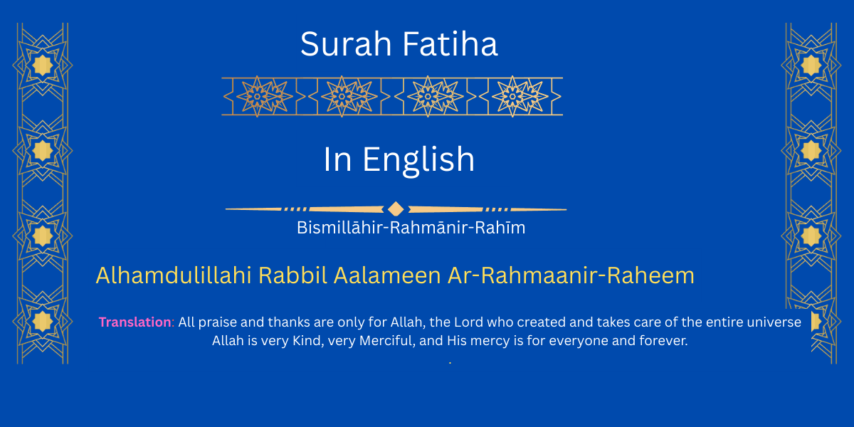 Surah Fatiha – Meaning, Translation, Virtues and Benefits in Islam